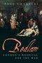 Bedlam (London's Hospital for the Mad) by Paul Chambers, 9780750991483