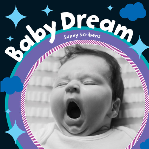 Baby Dream by Sunny Scribens, 9781782857297