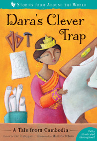 Dara's Clever Trap (A Tale from Cambodia) by Liz Flanagan, Martina Peluso, 9781782858379