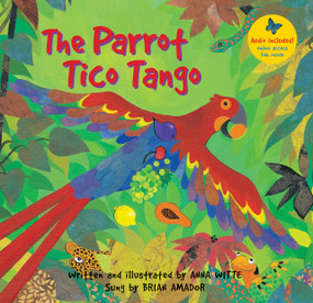 The Parrot Tico Tango by Anna Witte, Anna Witte, Brian Amador, 9781782854227
