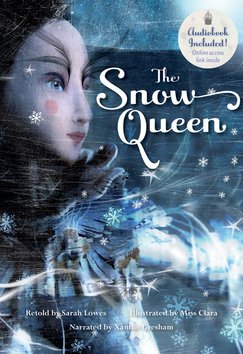 The Snow Queen - 9781782858614 by Sarah Lowes, Miss Clara, Xanthe Gresham Knight, 9781782858614