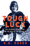Tough Luck (Sid Luckman, Murder, Inc., and the Rise of the Modern NFL) - 9780802157362 by R. D. Rosen, 9780802157362