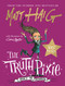The Truth Pixie Goes to School by Matt Haig, Chris Mould, 9781786898265