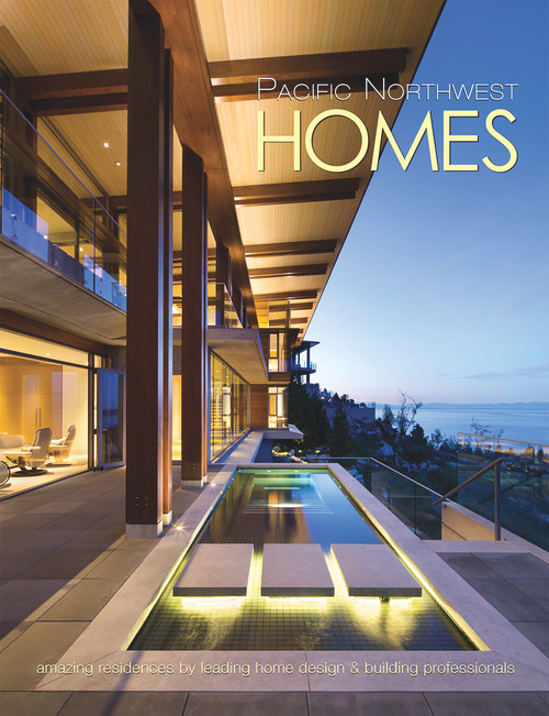 Pacific Northwest Homes (Amazing Residences by Leading Home Design & Building Professionals) by Panache Partners, LLC, 9780996965361