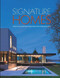Signature Homes (High Style From the Finest Architects and Builders) by Panache Partners, LLC, 9780996965316