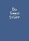 Do Good Stuff (Journal (Blue Cover)) - 9781630479299 by Joel Comm, 9781630479299