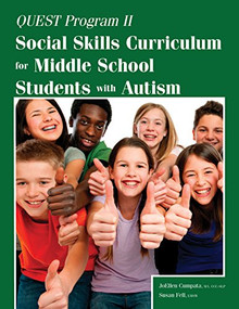 Quest Program II (Social Skills Curriculum for Middle School Students with Autism) by JoEllen Cumpata, Susan Fell, 9781941765098