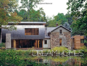 Dream Homes Greater Philadelphia (An Exclusive Showcase of Greater Philadelphia's Finest Architects) by Panache Partners, LLC, 9781933415338