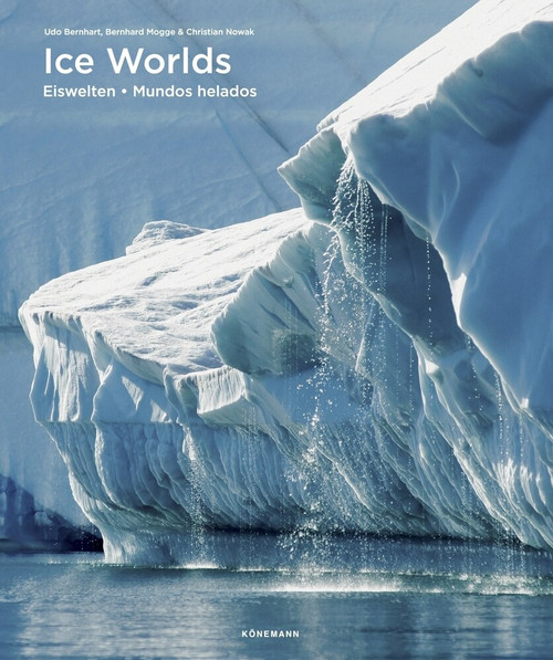 Ice Worlds by Udo Bernhart, 9783741922220