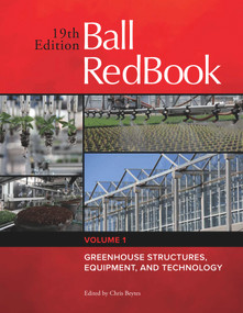 Ball RedBook (Greenhouse Structures, Equipment, and Technology) - 9781733254113 by Chris Beytes, 9781733254113