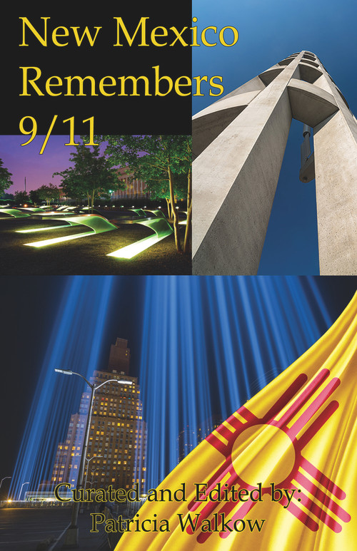 New Mexico Remembers 9/11 by Patricia Walkow, 9781951122102