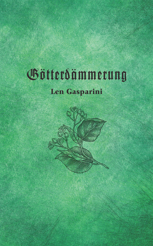 Götterdämmerung by Len Gasparini, 9781771835473