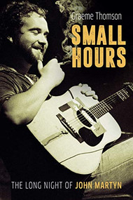 Small Hours - 9781787600195 by Graeme Thomson, 9781787600195