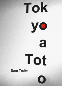 Tokyoatoto by Sam Truitt, 9781581771985