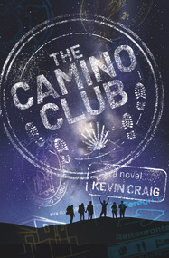 The Camino Club by Kevin Craig, 9781945053979