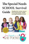 The Special Needs SCHOOL Survival Guide (Handbook for Autism, Sensory Processing Disorder, ADHD, Learning Disabilities & More!) by Cara Koscinski, 9781941765210