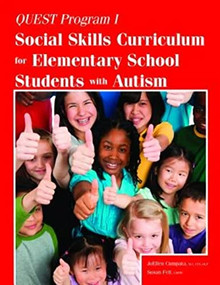 Quest Program I (Social Skills Curriculum for Elementary School Students with Autism) by JoEllen Cumpata, Susan Fell, 9781941765043