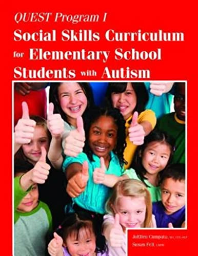 Quest Program I (Social Skills Curriculum for Elementary School Students with Autism) by JoEllen Cumpata, Susan Fell, 9781941765043
