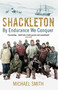 Shackleton (By Endurance We Conquer) by Michael Smith, 9781780747071