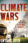Climate Wars (The Fight for Survival as the World Overheats) by Gwynne Dyer, 9781851688142