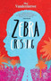 Zebra Crossing by Meg Vandermerwe, 9781780744308