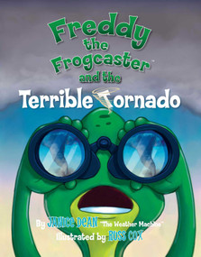 Freddy the Frogcaster and the Terrible Tornado - 9781684510382 by Janice Dean, 9781684510382