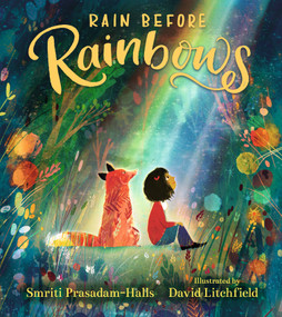Rain Before Rainbows by Smriti Prasadam-Halls, David Litchfield, 9781536212839