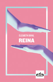 Reina / Queen (Spanish Edition) by Elizabeth Duval, 9788417417185