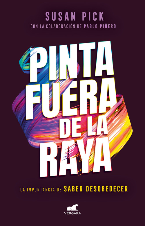 Pinta fuera de la raya / Color Outside the Lines (Spanish Edition) by Susan Pick, 9786073191050