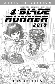 Blade Runner 2019: Vol. 1: Los Angeles Artist's Edition (Graphic Novel) by Michael Green, Mike Johnson, Andres Guinaldo, 9781787735309