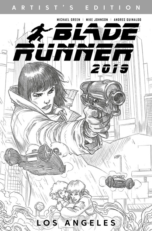 Blade Runner 2019: Vol. 1: Los Angeles Artist's Edition (Graphic Novel) by Michael Green, Mike Johnson, Andres Guinaldo, 9781787735309