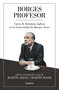 Borges profesor: Curso de literatura inglesa en la Universidad de Buenos Aires / Professor Borges: English Literature Course at the.. (Spanish Edition) by Jorge Luis Borges, 9788426408235