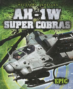 AH-1W Super Cobras by Denny Von Finn, 9781600148156