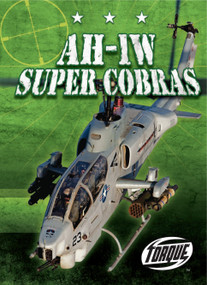 AH-1W Super Cobras - 9781600144943 by Carlos Alvarez, 9781600144943