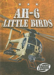 AH-6 Little Birds by Carlos Alvarez, 9781600145780