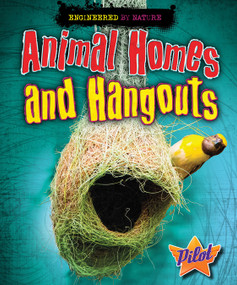 Animal Homes and Hangouts by Louise Spilsbury, Richard Spilsbury, 9781626175860