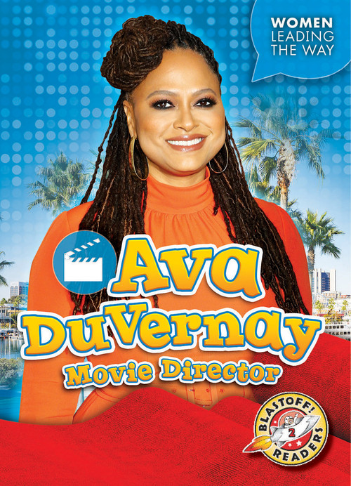 Ava DuVernay: Movie Director by Kate Moening, 9781681038315