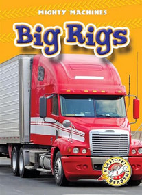 Big Rigs - 9781600141775 by Kay Manolis, David Christian, 9781600141775