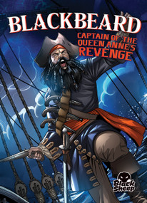Blackbeard: Captain of the Queen Anne's Revenge - 9781644873014 by Blake Hoena, Tate Yotter, Gerardo Sandoval, 9781644873014