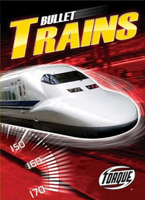 Bullet Trains - 9781600145452 by Denny Von Finn, Keith McCarthy, 9781600145452