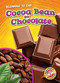 Cocoa Bean to Chocolate by Rachel Grack, 9781644871386