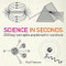 Science in Seconds (200 Key Concepts Explained in an Instant) by Hazel Muir, 9781780871448