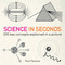 Science in Seconds (200 Key Concepts Explained in an Instant) by Hazel Muir, 9781780871448