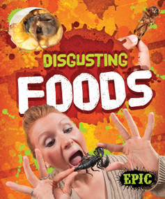 Disgusting Foods - 9781626171305 by Dana Fleming, Patrick Perish, 9781626171305