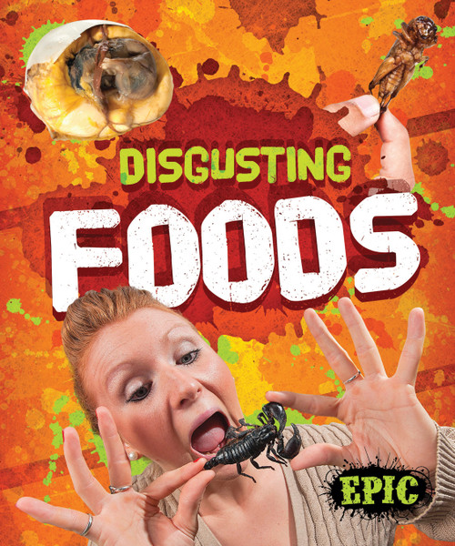Disgusting Foods - 9781626171305 by Dana Fleming, Patrick Perish, 9781626171305