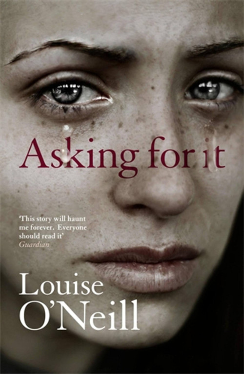 Asking For It by Louise O'Neill, 9781784293208