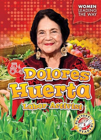 Dolores Huerta (Labor Activist) - 9781644870990 by Kate Moening, 9781644870990