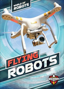 Flying Robots - 9781618912916 by Elizabeth Noll, Keith McCarthy, 9781618912916