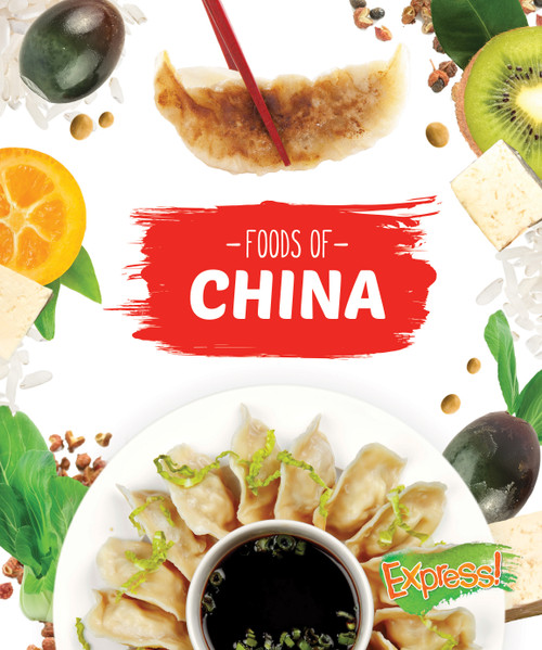 Foods of China by Christine VeLure Roholt, 9781626171169