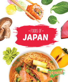 Foods of Japan by Christine VeLure Roholt, 9781626171206